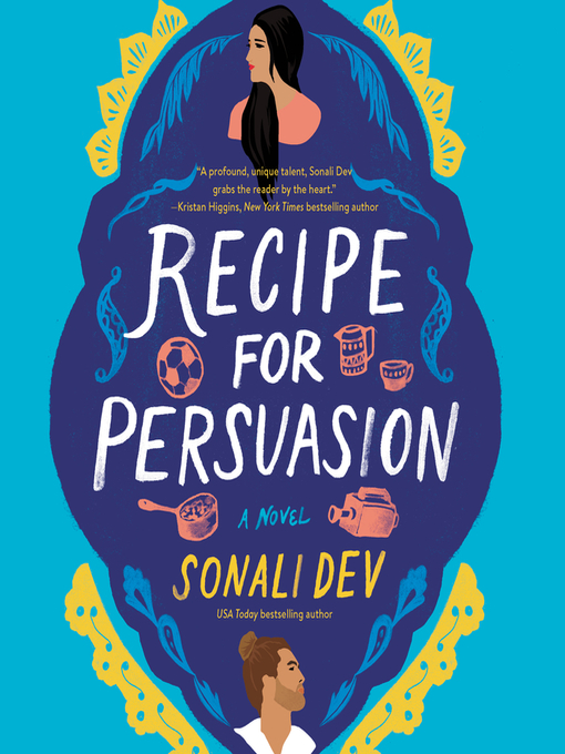 Title details for Recipe for Persuasion by Sonali Dev - Available